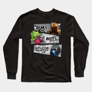 BEARS BEETS BATTLESTAR Long Sleeve T-Shirt